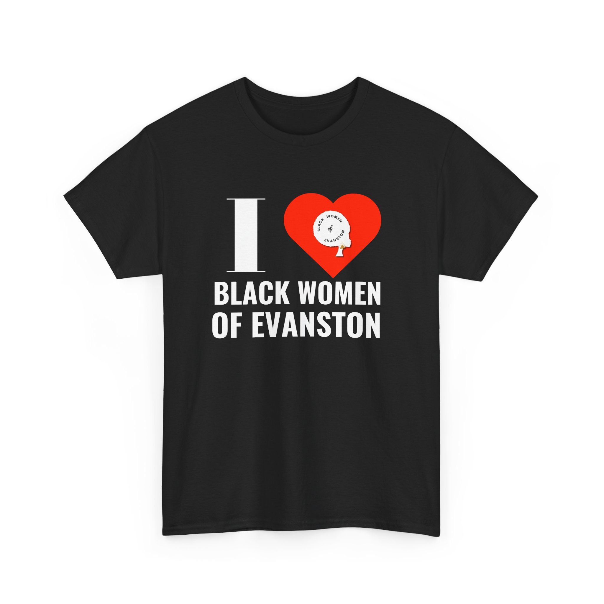Women's T-Shirt - I Love Black Women of Evanston Bold Print