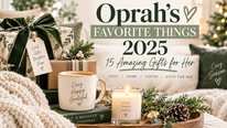 Oprah’s Favorite Things 2025 gift guide featuring 15 favorite gift ideas for her
