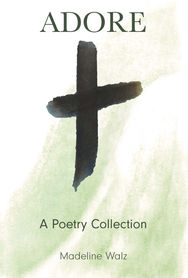 Adore by Madeline Walz