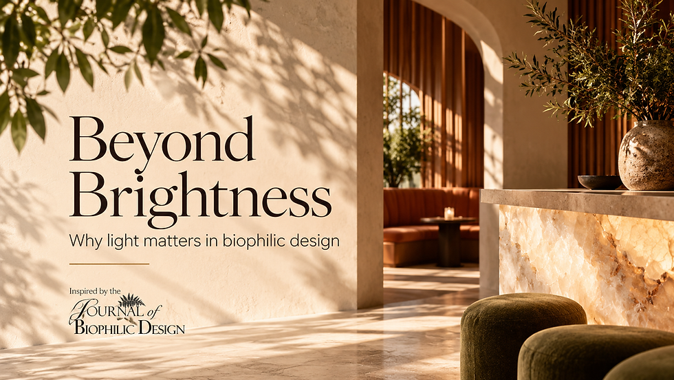 Editorial banner for Beyond Brightness, exploring biophilic lighting design through sunlight, natural materials and illuminated architectural surfaces.
