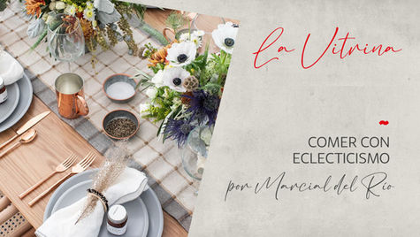 Comer con eclecticismo