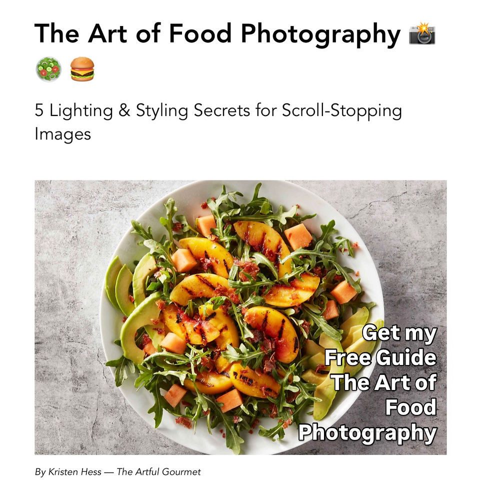 Free Food Photography Guide | Styling, Lighting & Composition Tips – Kristen Hess, The Artful Gourmet