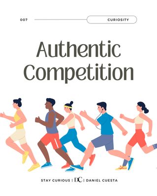 Authentic Competition.