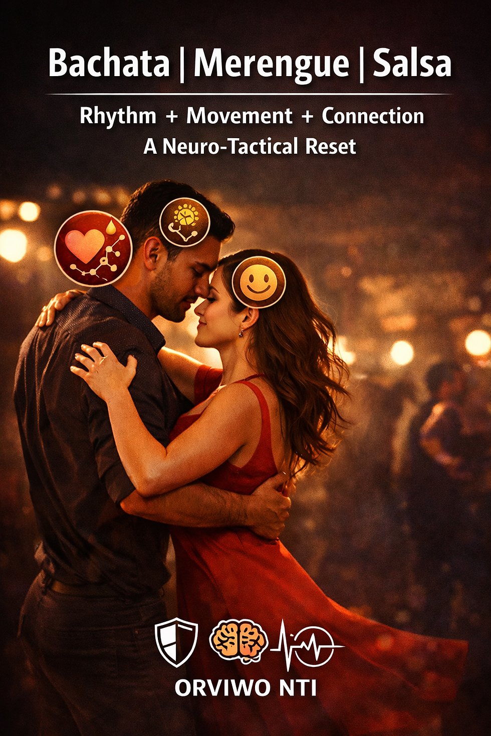 “Couple dancing bachata with ‘Bachata | Merengue | Salsa’ headline illustrating ORVIWO NTI neuro-tactical reset through rhythm, movement, and connection.”