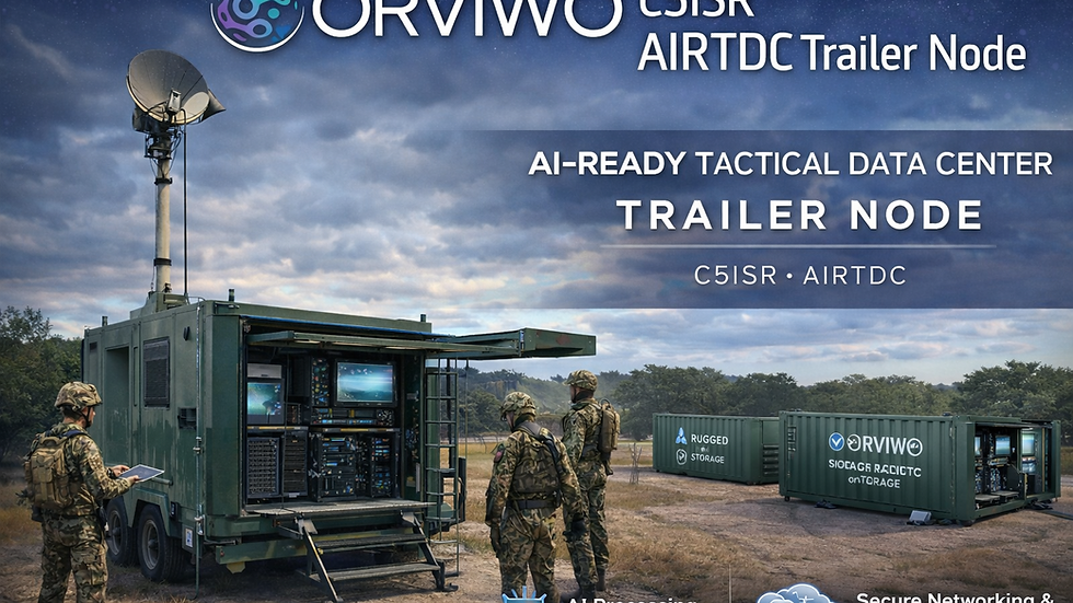 ORVIWO C5ISR AIRTDC Trailer Node with deployable trailer-mounted tactical data center, satellite communications mast, and rugged compute racks supporting AI processing and secure networking in a field environment.