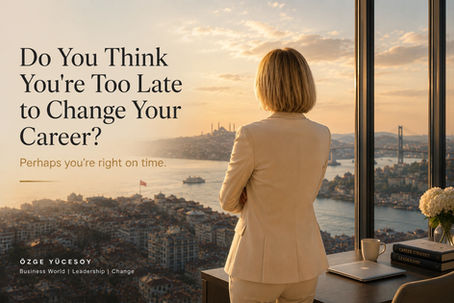 Do You Think You're Too Late to Change Your Career?