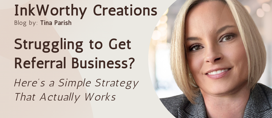 Struggling to Get Referral Business? Here’s a Simple Strategy That Actually Works