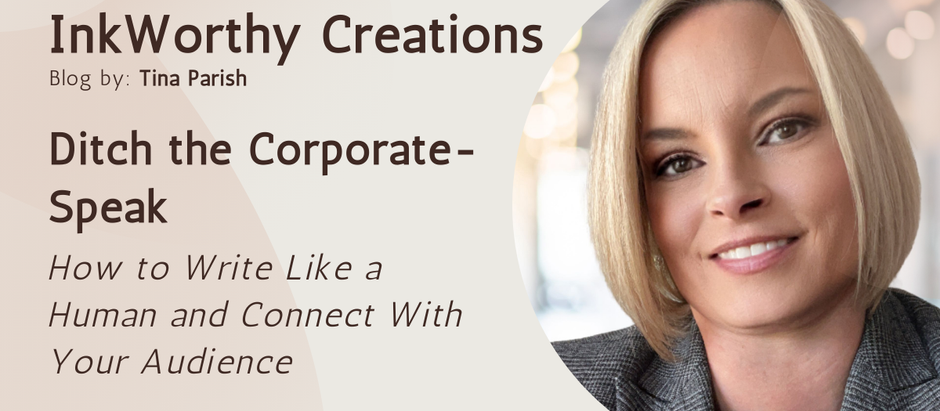 Ditch the Corporate-Speak: How to Write Like a Human and Connect With Your Audience