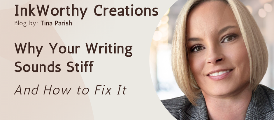 Why Your Writing Sounds Stiff (And How to Fix It)