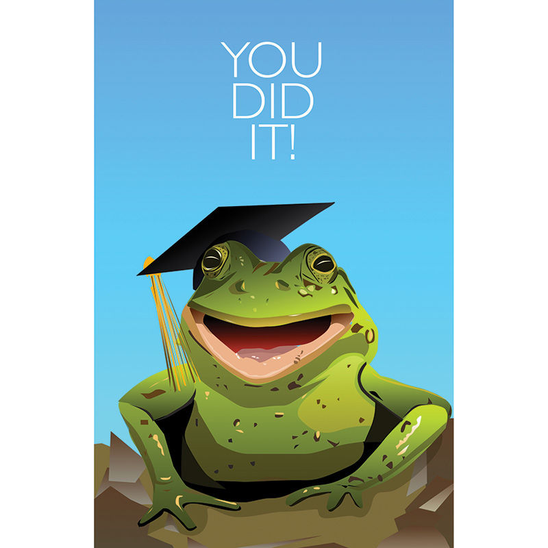 Graduate Frog: You Did It!