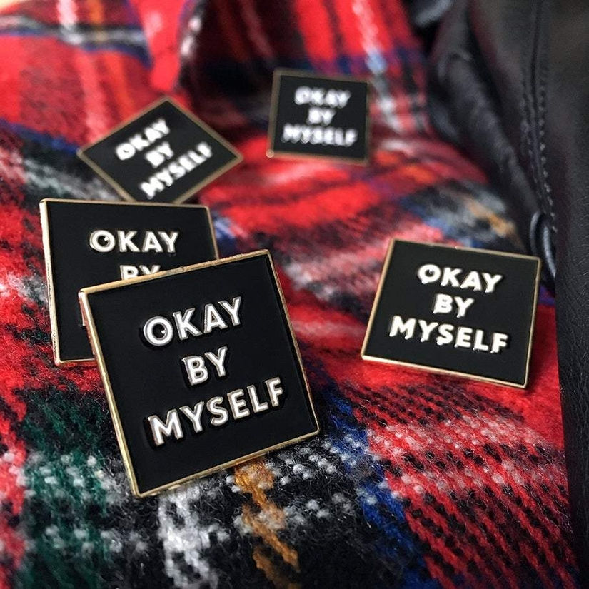 Okay by Myself Pin