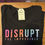 Thumbnail: Disrupt The Impossible T-Shirt
