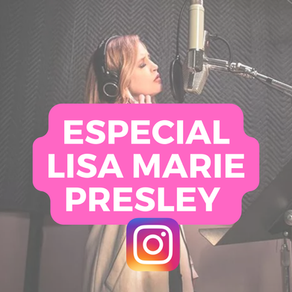 Especial Lisa Marie Presley no Instagram