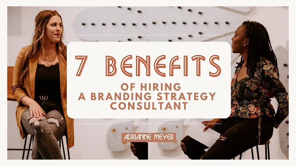 7 Reasons Why You Should Hire a Brand Strategy Consultant 
