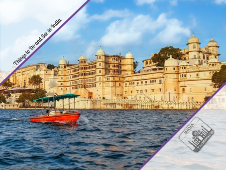 Things to Do and See in India