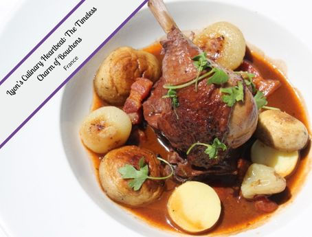 Close-up of a traditional Lyonnaise dish featuring braised duck leg, baby potatoes, and pearl onions in a rich sauce, garnished with fresh herbs, with overlaid text reading “Lyon’s Culinary Heartbeat: The Timeless Charm of Bouchons.”