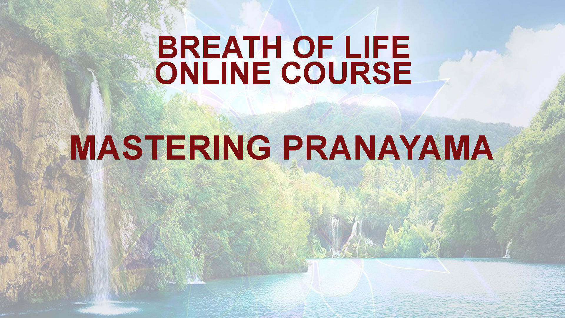 Power Of Pranayama - Breath Of Life Course