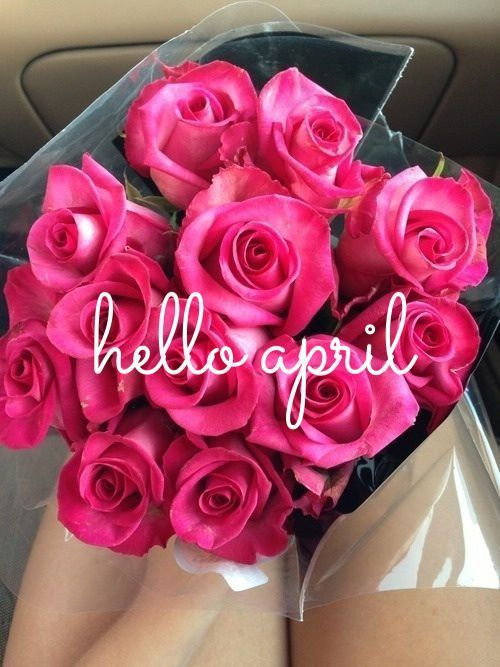 HELLO APRIL!