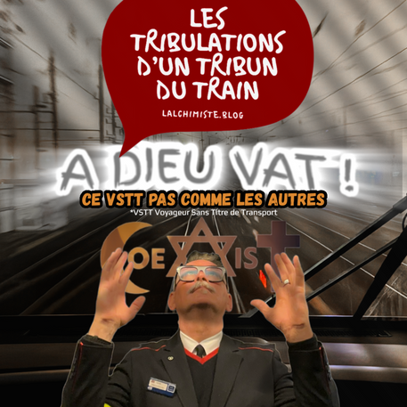 A DIEU VA !  Ce VSTT pas comme les autres