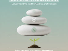 Beyond the Basics: Building Long-Term Financial Confidence Through Your Savings Account