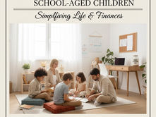 Family Minimalism with School-Aged Children: Simplifying Life and Finances