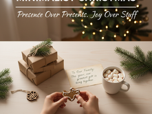 Minimalist Savings for Christmas: Choosing Presence Over Presents
