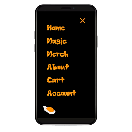 Smart phone with screen showing mobile version of website menu for Egg Wets website. Shows tabs that say Home, Music, Merch, About, Cart, and Account. X to go back a page on top and Egg Wets egg logo on bottom.