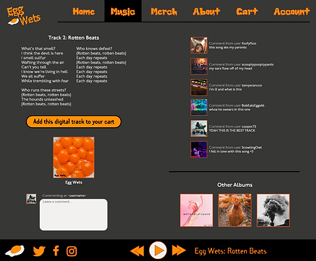 High-Fidelity mockup of desktop version of song page for Egg Wets website. Shows desktop navigation bar with page tabs, Track 2: Rotten Beats with lyrics beneath and Add this digital track to your cart button, plus Egg Wets album title and comment section with Other Albums section and track controls on bottom.