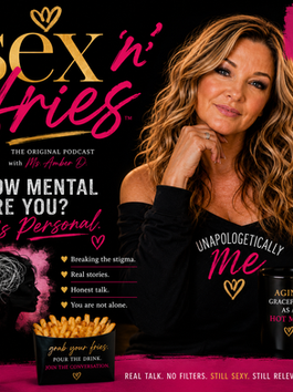 🧠 How Mental Are You? It’s Personal. Sex'n'Fries Podcast Episode 2