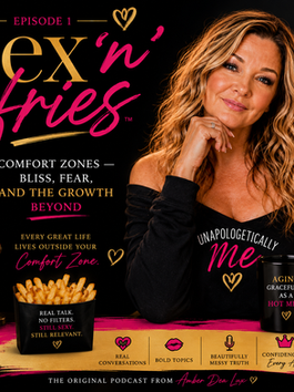 💥 Comfort Zones: Bliss, Fear, and the Growth Beyond. Sex'n'Fries Podcast Episode 1