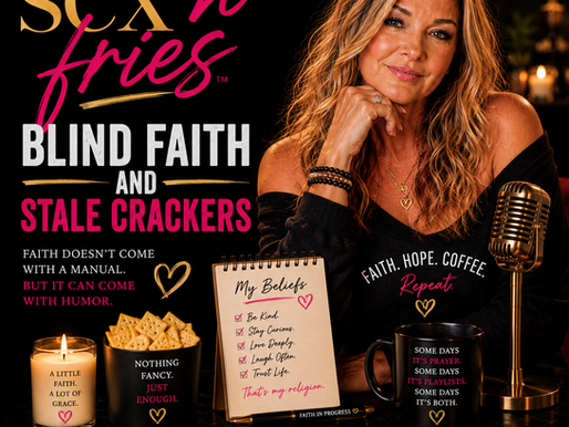 🙏Blind Faith and Stale Crackers. Sex'n'fries Podcast Episode 24