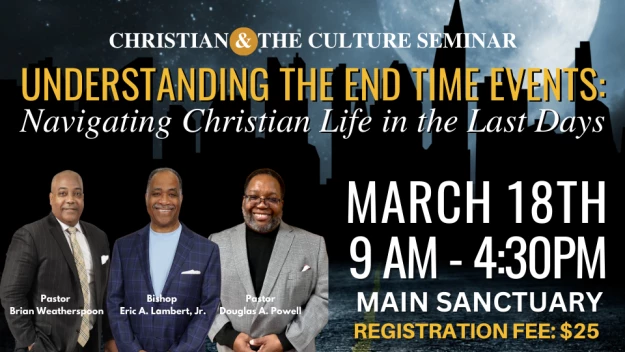 Christian & The Culture Seminar - Understanding the End Time Events