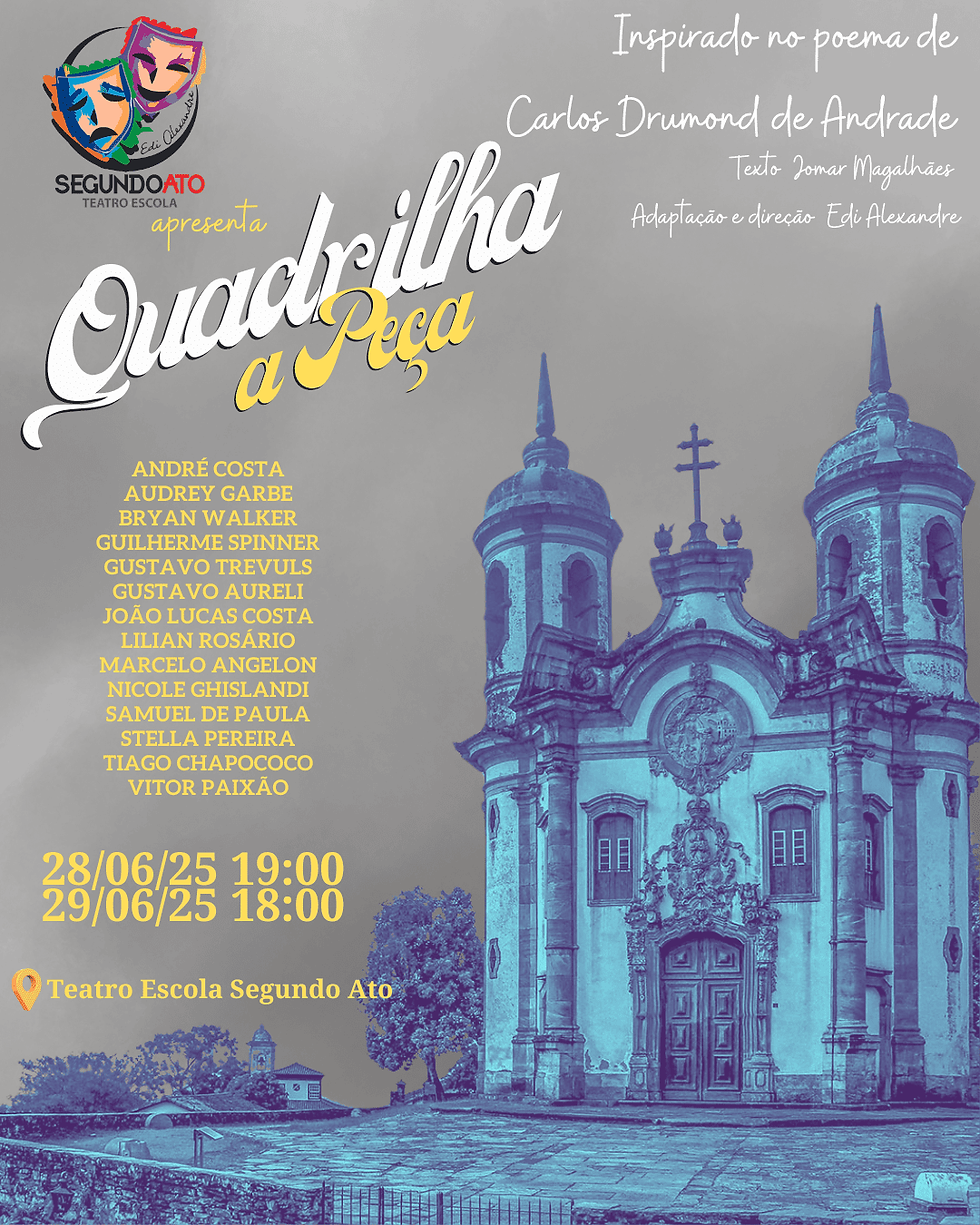 QUADRILHA, A PEÇA