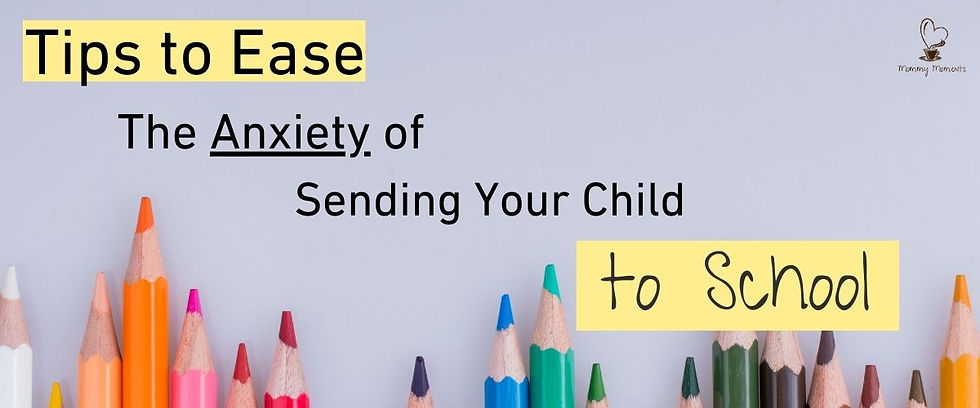 Tips to Ease the Anxiety of Sending Your Child to School