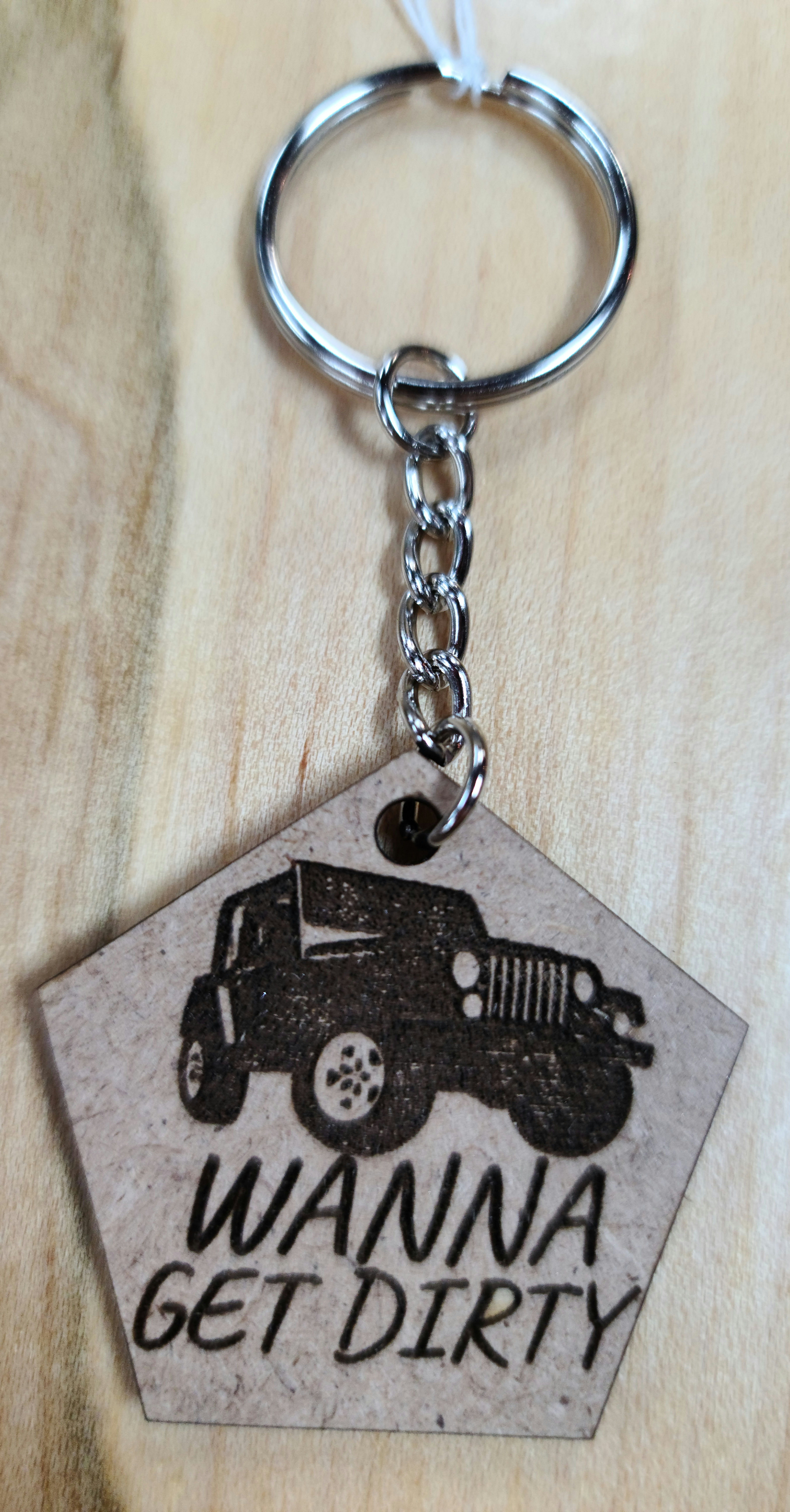 Wanna Get Dirty Jeep Keychain