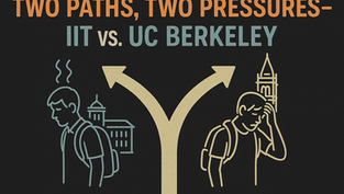Two Paths, Two Pressures – IIT vs. UC Berkeley