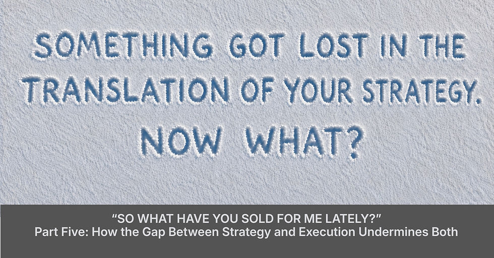 How the Gap Between Strategy and Execution Undermines Both