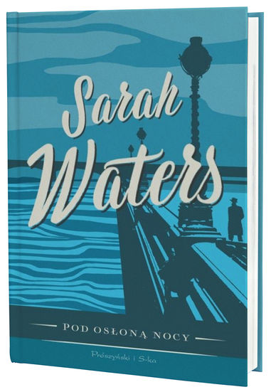 Sarah Waters, The Night Watch, Prószyński Media