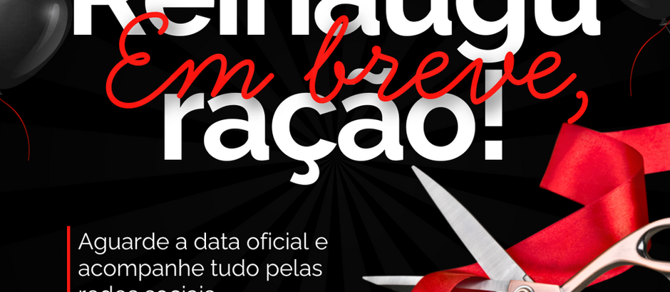 ✨ EM BREVE: REINAUGURAÇÃO DO ARMAZÉM DOS MÓVEIS!