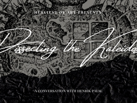 Dissecting the Kaleidoscope: A Conversation with HENRIK PALM