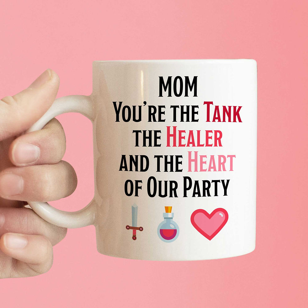 Thumbnail: Mom mug: "You're the tank, the healer, and the heart of our party"