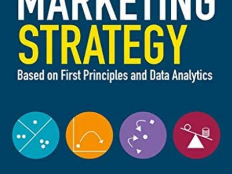 Marketing Strategy : Based on First Principles and Data Analytics