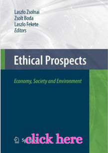 Ethical Prospects : Economy, Society, and Environment