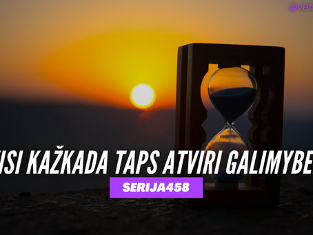 Serija #458 Ar žaidi ILGALAIKĮ žaidimą? ⏳