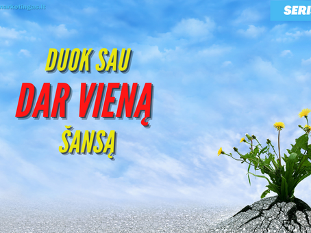 Serija #744 Niekada nepasiduok BLOGĄ DIENĄ