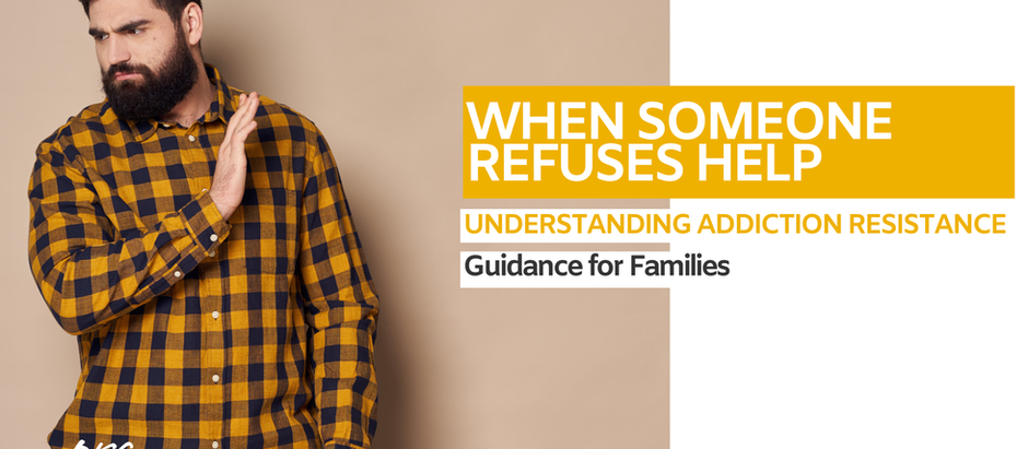 When someone refuses help for addiction treatment