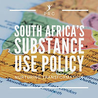 Nurturing Change: Unveiling the Purpose of South Africa's Substance Use Disorder Policy