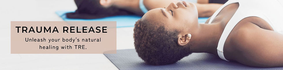 Trauma Release Exercises (TRE)