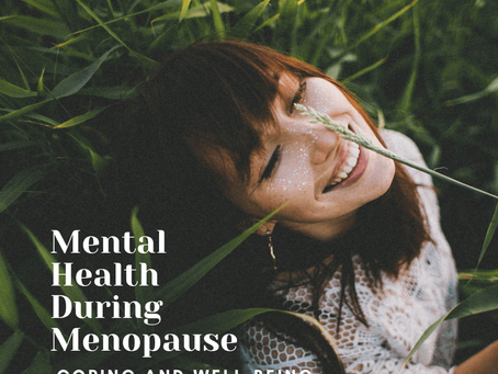 Mental Health During Menopause: Coping and Well-Being