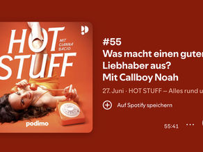 Was macht einen guten Liebhaber aus? - Mit Giana Bacio von HOT STUFF